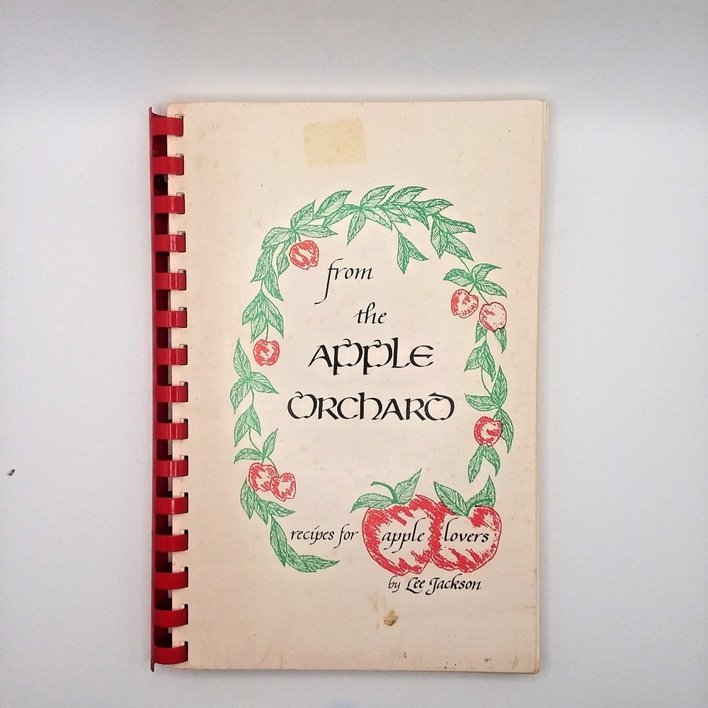 From The Apple Orchard Cookbook Recipes for Apple Lovers Lee Jackson 1st Ed 1984